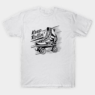 Keep Rolling Skate Shoe T-Shirt